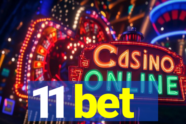 11 bet